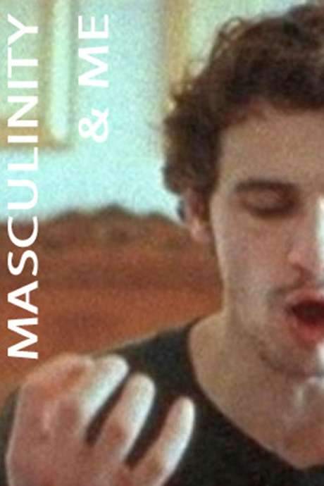 Masculinity & Me